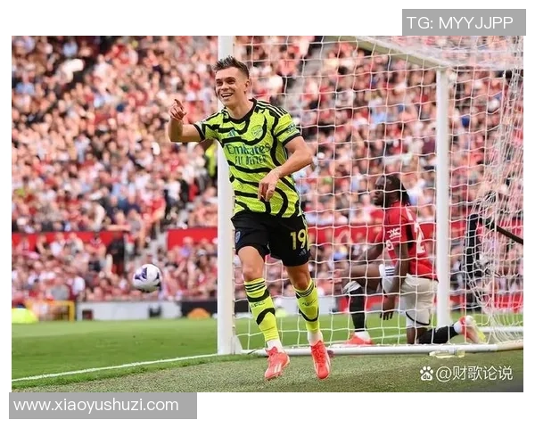 阿森纳新赛季展望：年轻才俊崭露头角，目标重返英超巅峰